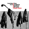 The Mighty Lemon Drops: Inside Out: 1985-1990 - Remastered - COMPACT DISCS