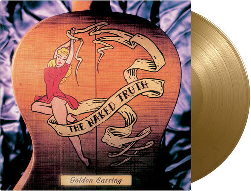 Golden Earring: Naked Truth - Limited 180-Gram Gold Colored Vinyl -LP