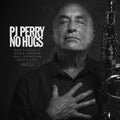 PJ Perry: No Hugs - COMPACT DISCS