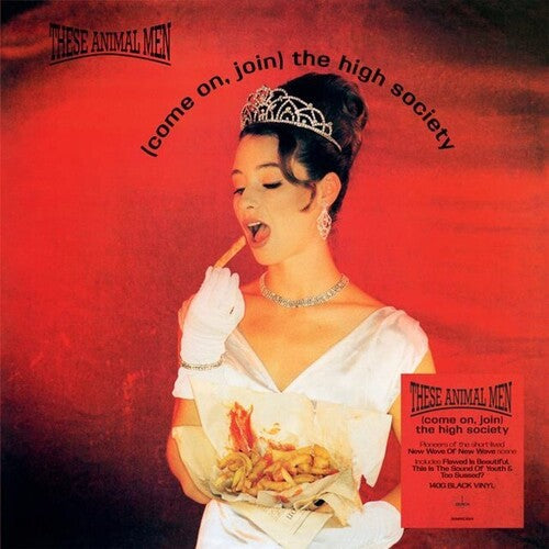 These Animal Men: Come On Join The High Society - 140-Gram Black Vinyl -LP