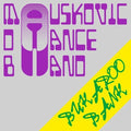 Mauskovic Dance Band: Bukaroo Bank -LP
