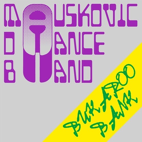 Mauskovic Dance Band: Bukaroo Bank -LP