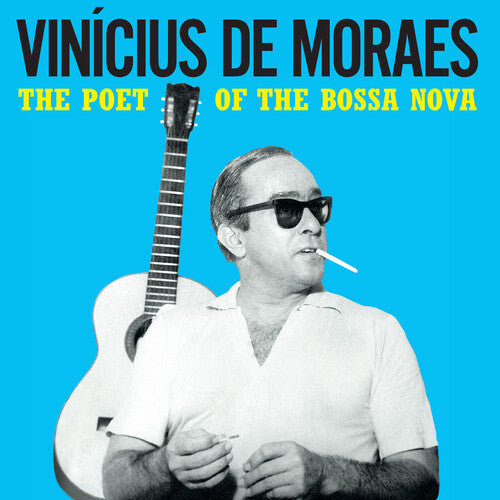 Vinicius de Moraes: Poet Of The Bossa Nova - 180-Gram Yellow Colored Vinyl -LP