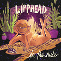 Lipphead: In The Nude -LP