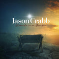 Jason Crabb: Miracle in a Manger - COMPACT DISCS