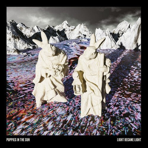 Puppies in the Sun: Light Became Light -LP