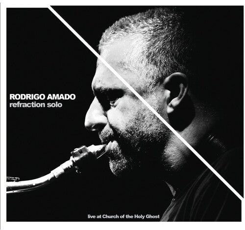 Rodrigo Amado: Refraction Solo - COMPACT DISCS