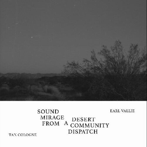 Tan Cologne: Sound Mirage From A Desert Community Dispatch - 7-INCH SINGLE