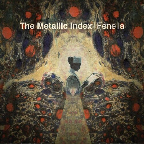 Fenella: The Metallic Index - (VINYL LP)