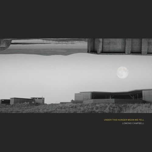 Lomond Campbell: UNDER THIS HUNGER MOON WE FELL - CD