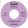The Corvairs: I'll Never Do It Again / A Feeling Deep Inside - 7-INCH SINGLE