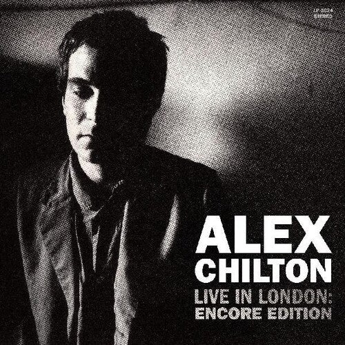 Alex Chilton: Live In London: Encore Edition - (VINYL LP)