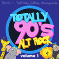 Various Artists: Totally 90's Alt Rock Lullabies, Vol.1 (Various Artist) - COMPACT DISCS