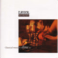 Various Artists: Classical Music to Dine to / Various - CD