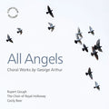 The Choir of Royal Holloway: All Angels - Choral Works - COMPACT DISCS