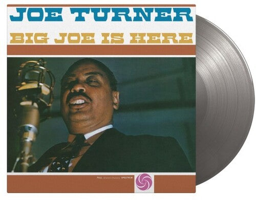 Joe Turner: Big Joe Is Here - Limited 180-Gram Silver Colored Vinyl -LP