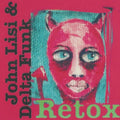 John Lisi: Retox - COMPACT DISCS