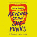 Various Artists: Revenge Of The She-Punks: Compilation Inspired By The Book By Vivien Goldman - COMPACT DISCS