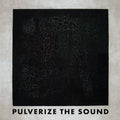 Pulverize the Sound: BLACK - COMPACT DISCS