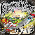 Kottonmouth Kings: Mile High -LP