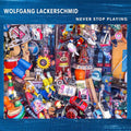 Wolfgang Lackerschmid: Never Stop Playing - COMPACT DISCS