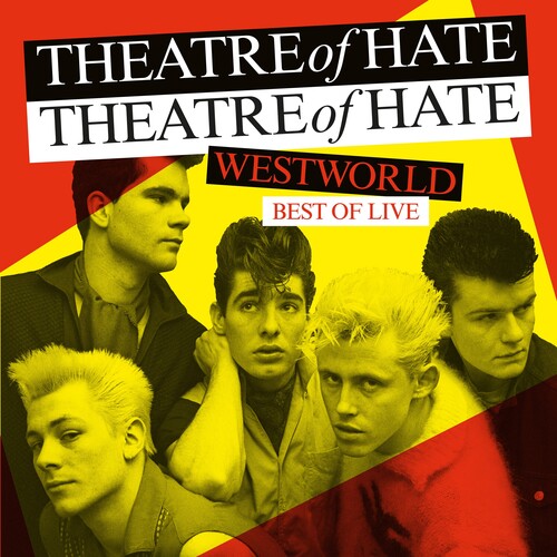 Theatre of Hate: Westworld: Best Of Live -LP