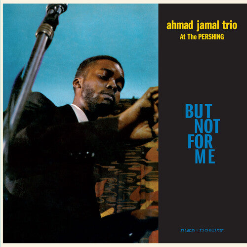 Ahmad Jamal Trio: Live At The Pershing Lounge 1958 / But Not For Me - Limited 180-Gram Blue Colored Vinyl with Bonus Tracks -LP