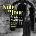 Maria Martinova: Nuit Et Jour - CD