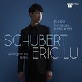 Eric Lu: Schubert: Piano sonatas D 784 & D 959; Allegretto C minor - COMPACT DISCS