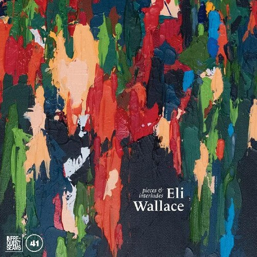 Eli Wallace: Pieces & Interludes -LP