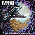 Mystery Dudes: Exit Through The Wormhole -LP