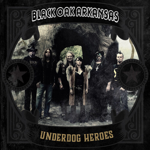 Black Oak Arkansas: Underdog Heroes -LP