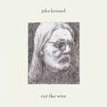 John Howard: Cut The Wire -LP