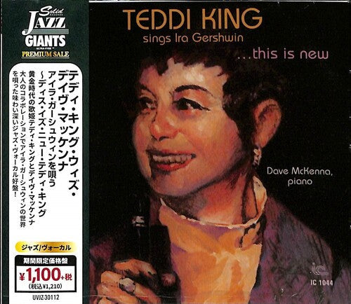 King, Teddi / McKenna, Dave: Singing Ira Gershwin - This Is The New Teddy King - Remastered - CD