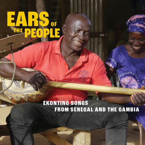 Various Artists: Ears of the People: Ekonting Songs from Senegal & The Gambia (Various) - COMPACT DISCS