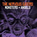 Nervous Eaters: MONSTERS + ANGELS - (VINYL LP)