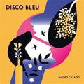 Nacho Casado: Disco Bleu -LP