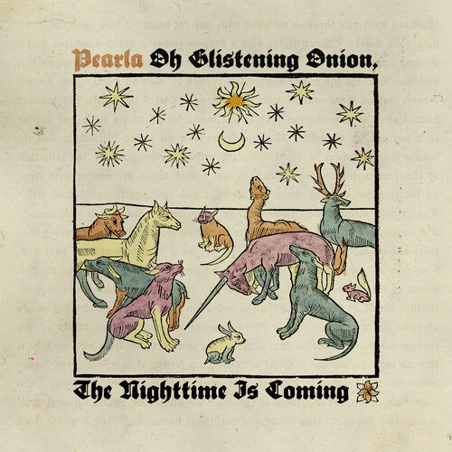 Pearla: Oh Glistening Onion, The Nighttime Is Coming - Coke Bottle Clear -LP