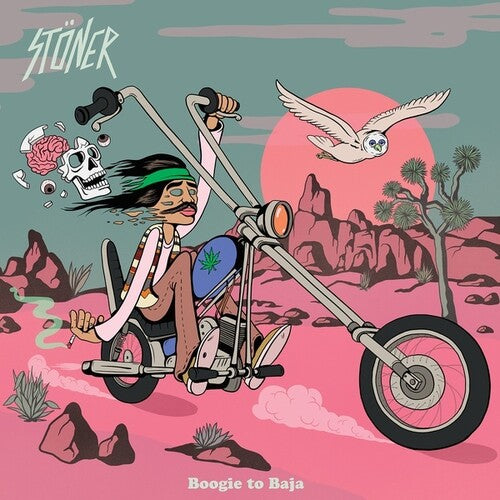 The Stoner: Boogie To Baja -LP