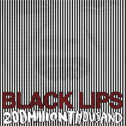 Black Lips: 200 Million Thousand -LP