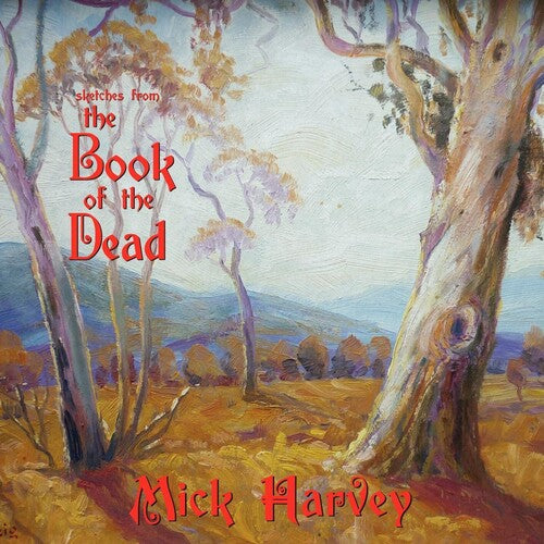 Mick Harvey: Sketches From The Book Of The Dead -LP