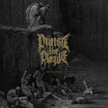 Praise the Plague: Antagonist II -LP