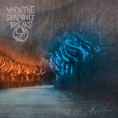 When the Deadbolt Break: As Hope Valley Burns -LP