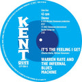 Raye, Warren & the Infernal Blues Machine: It's The Feeling I Get / I Can'T Turn You Down - 7-INCH SINGLE