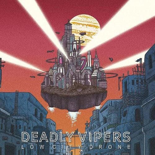 Deadly Vipers: Low City Drone -LP