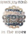 Spiral Joy Band: In The River -LP