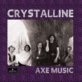 Crystalline: Axe Music - CD