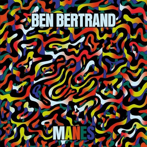 Ben Bertrand: Manes -LP