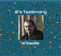 Al Basile: B's Testimony - COMPACT DISCS