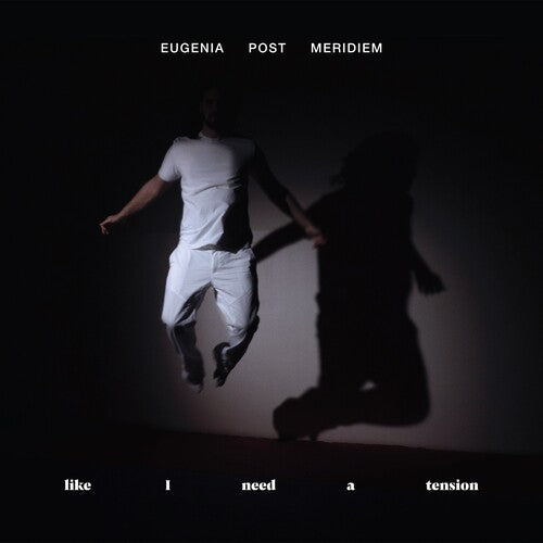 Eugenia Post Meridiem: Like I Need A Tension -LP
